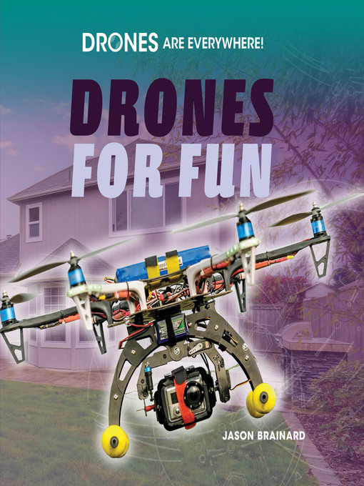 Title details for Drones for Fun by Jason Brainard - Available